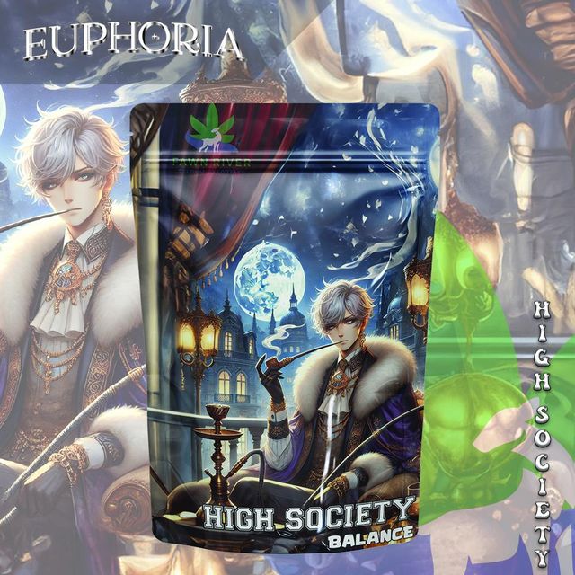 ~ High Society Euphoria
