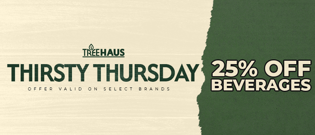 Cannabis Promo, Cannabis Sales, Cannabis Discounts, Cannabis on Sale, Thirsty Thursday 25% Off Drinks