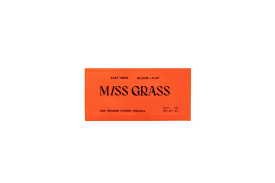Fast Times Miss Grass