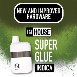 Super Glue In House