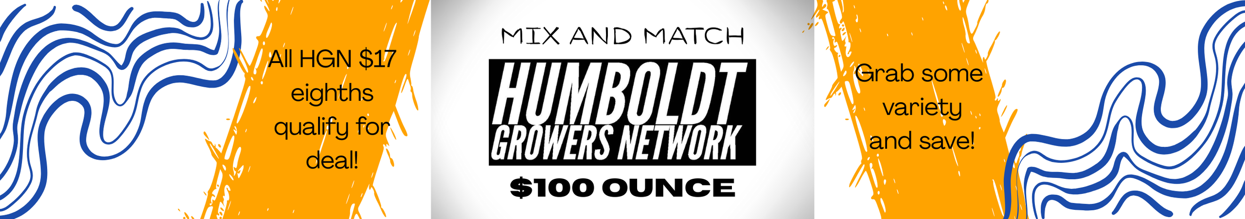 Cannabis Promo, Cannabis Sales, Cannabis Discounts, Cannabis on Sale, Humboldt Growers Network Mix & Match $100 OZ