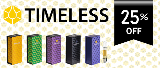 Cannabis Promo, Cannabis Sales, Cannabis Discounts, Cannabis on Sale, 25% Off Timeless
