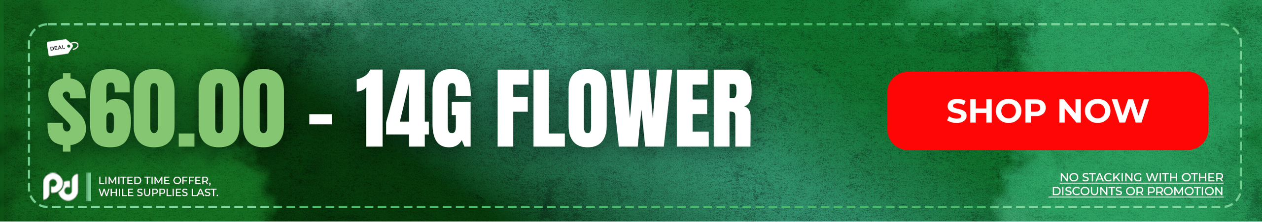Cannabis Promo, Cannabis Sales, Cannabis Discounts, Cannabis on Sale, $60.00 14G Flower