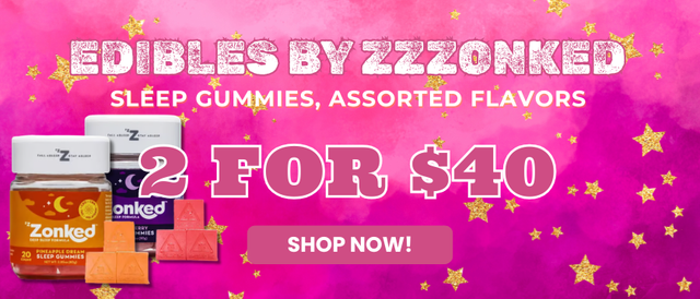 Cannabis Promo, Cannabis Sales, Cannabis Offers, Cannabis on Sale, ZZZONKED GUMMIES- 2 FOR $40