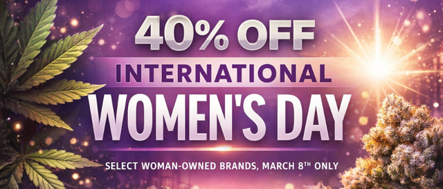 Cannabis Promo, Cannabis Sales, Cannabis Discounts, Cannabis on Sale, International Women's Day