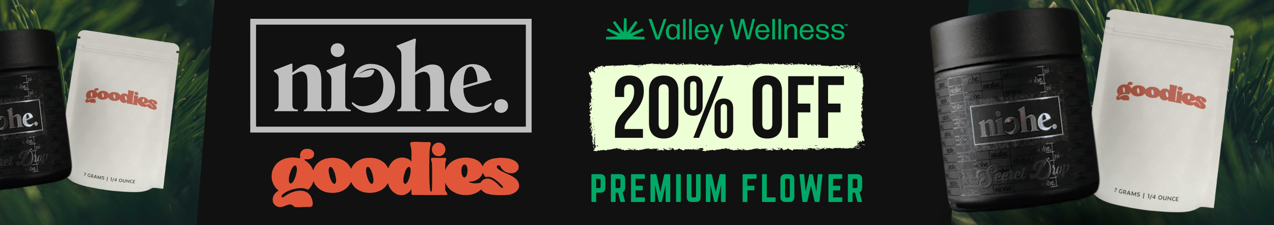 Cannabis Promo, Cannabis Sales, Cannabis Discounts, Cannabis on Sale, 20% OFF NICHE & GOODIES