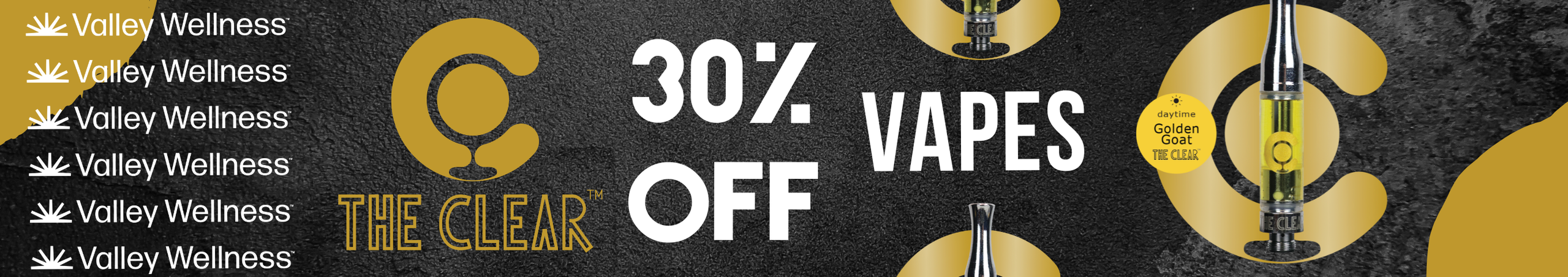 Cannabis Promo, Cannabis Sales, Cannabis Discounts, Cannabis on Sale, 30% OFF THE CLEAR VAPES