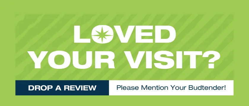 Cannabis Promo, Cannabis Sales, Cannabis Discounts, Cannabis on Sale, Leave a Review!