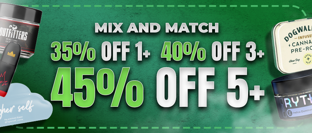 Cannabis Promo, Cannabis Sales, Cannabis Discounts, Cannabis on Sale, 40% Off 3+, 45% Off 5+
