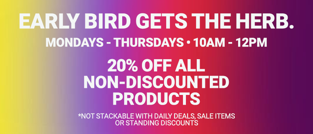 Cannabis Promo, Cannabis Sales, Cannabis Discounts, Cannabis on Sale, Early Bird