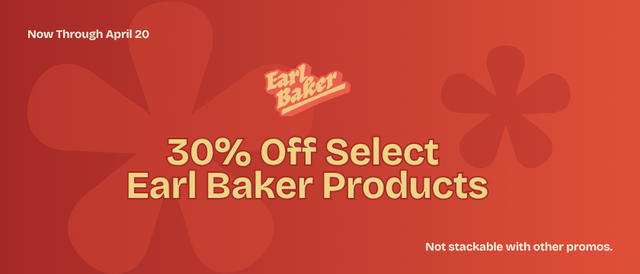 Cannabis Promo, Cannabis Sales, Cannabis Discounts, Cannabis on Sale, 30% Off Select Earl Baker!