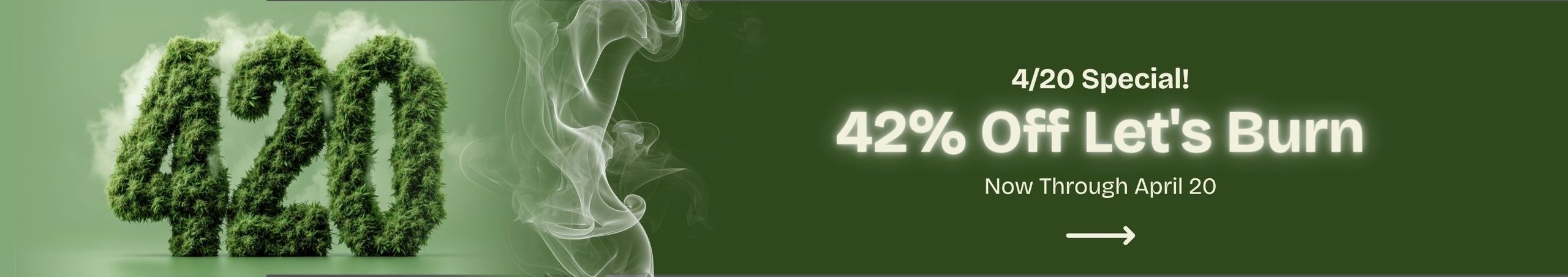 Cannabis Promo, Cannabis Sales, Cannabis Discounts, Cannabis on Sale, 42% Off Let's Burn