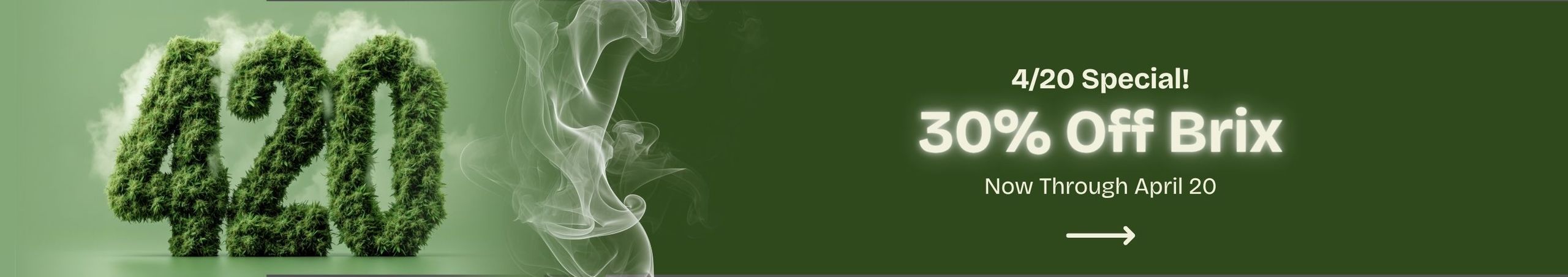 Cannabis Promo, Cannabis Sales, Cannabis Discounts, Cannabis on Sale, 30% Off Brix Cannabis