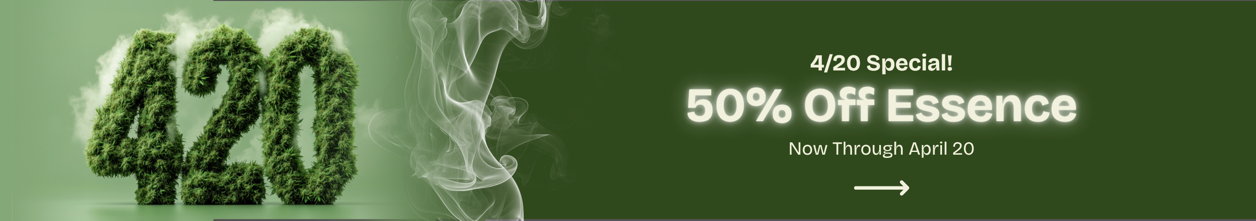 Cannabis Promo, Cannabis Sales, Cannabis Discounts, Cannabis on Sale, 50% Off The Essence