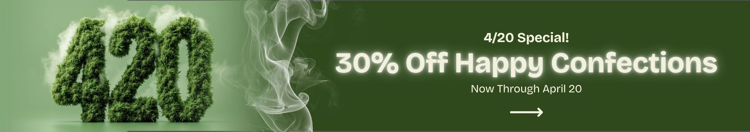 Cannabis Promo, Cannabis Sales, Cannabis Discounts, Cannabis on Sale, 30% Off The Happy Confection!