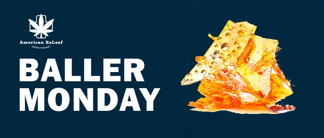 Cannabis Promo, Cannabis Sales, Cannabis Discounts, Cannabis on Sale, Baller Monday: BOGO 25%