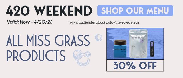Cannabis Promo, Cannabis Sales, Cannabis Discounts, Cannabis on Sale, Miss Grass 30% Split