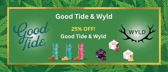 Cannabis Promo, Cannabis Sales, Cannabis Discounts, Cannabis on Sale, 25% OFF! - Wyld & Good Tide