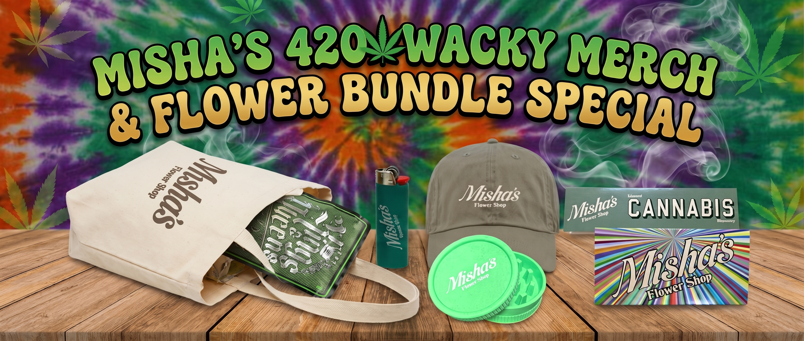 Cannabis Promo, Cannabis Sales, Cannabis Discounts, Cannabis on Sale, Misha's 4/20 Flower & Merch Bundle