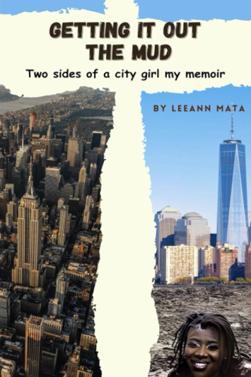 Getting It Out The Mud: Two Sides of a City Girl