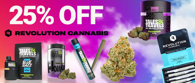 Cannabis Promo, Cannabis Sales, Cannabis Discounts, Cannabis on Sale, Revolution Weekly 25%