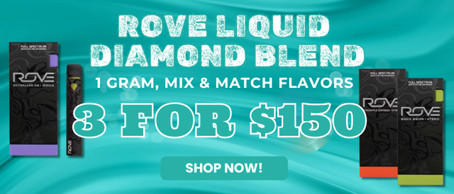 Cannabis Promo, Cannabis Sales, Cannabis Offers, Cannabis on Sale, ROVE 1G LIQUID DIAMOND BLEND - 3 FOR $150