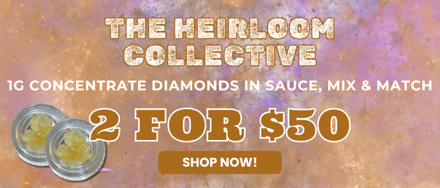 Cannabis Promo, Cannabis Sales, Cannabis Offers, Cannabis on Sale, HEIRLOOM COLLECTIVE - DIAMONDS IN SAUCE - 2 FOR $50
