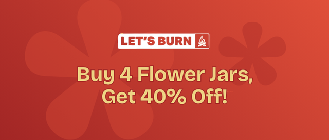 Cannabis Promo, Cannabis Sales, Cannabis Discounts, Cannabis on Sale, Let's Burn Fire Starter Deal - Buy 2 Flower Jars Get 20% Off