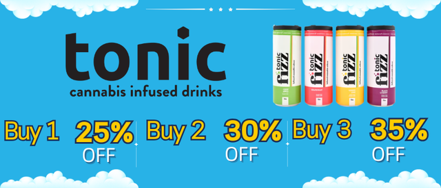 Cannabis Promo, Cannabis Sales, Cannabis Discounts, Cannabis on Sale, Tonic Fizz 25% Off 1, 30% Off 2, 35% Off 3+