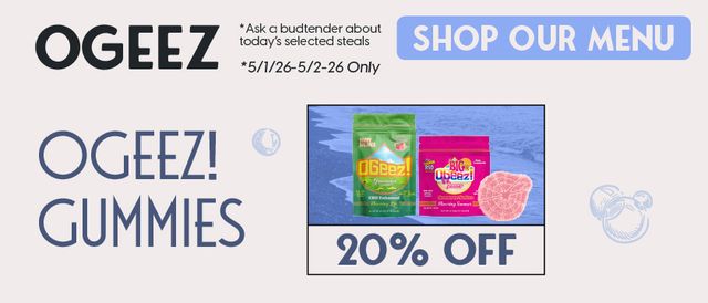 Cannabis Promo, Cannabis Sales, Cannabis Discounts, Cannabis on Sale, Ogeeze 20% Off 5/1-5/2