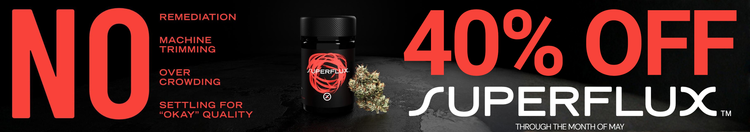 Cannabis Promo, Cannabis Sales, Cannabis Discounts, Cannabis on Sale, 40% Off Botanist/Superflux