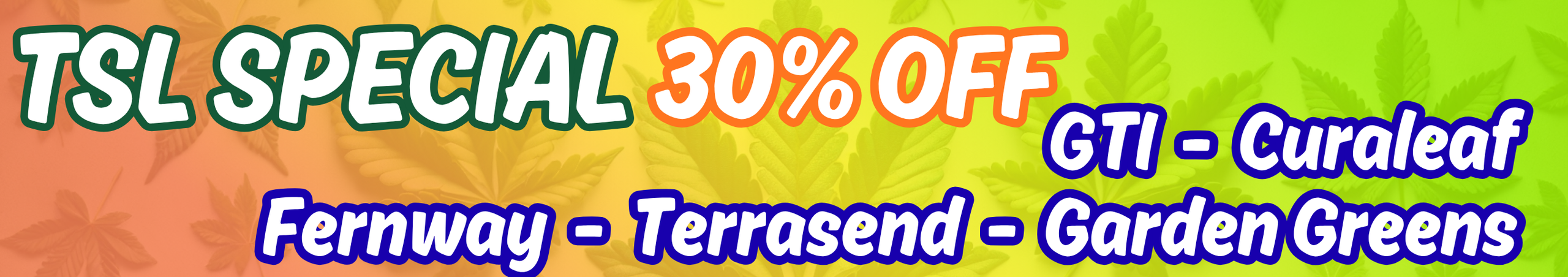 Cannabis Promo, Cannabis Sales, Cannabis Discounts, Cannabis on Sale, TSL Special NED