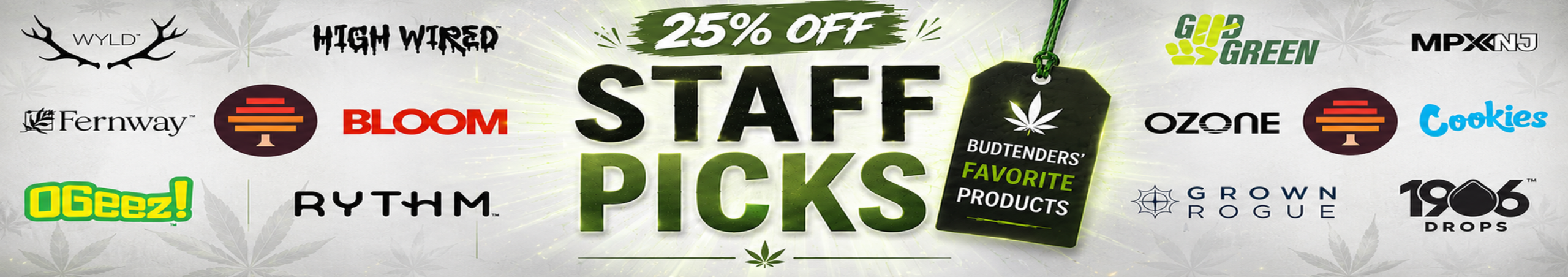 Cannabis Promo, Cannabis Sales, Cannabis Discounts, Cannabis on Sale, Staff Picks 25% OFF
