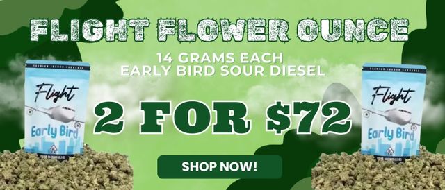 Cannabis Promo, Cannabis Sales, Cannabis Offers, Cannabis on Sale, FLIGHT FLOWER OUNCE $72