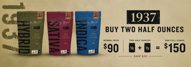 Cannabis Promo, Cannabis Sales, Cannabis Discounts, Cannabis on Sale, 1937 2 X 14g $150