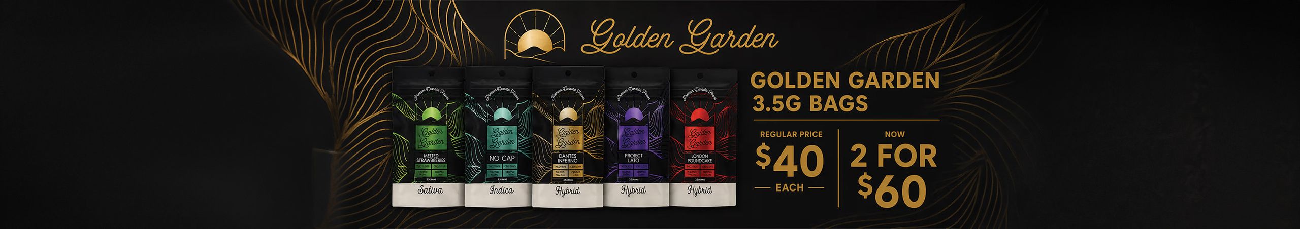 Cannabis Promo, Cannabis Sales, Cannabis Discounts, Cannabis on Sale, Golden Garden Eighths 2 for $60