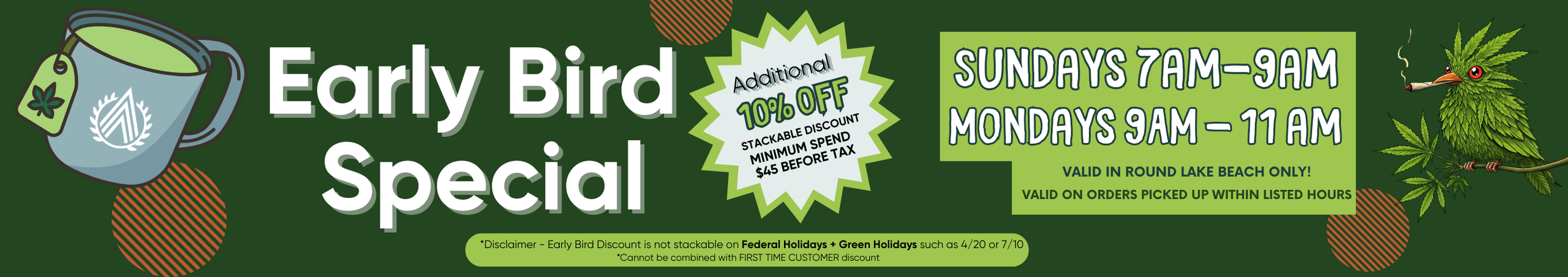 Cannabis Promo, Cannabis Sales, Cannabis Discounts, Cannabis on Sale, Early Bird - Round Lake Beach