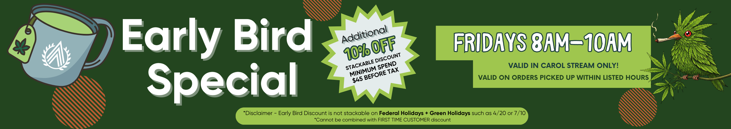 Cannabis Promo, Cannabis Sales, Cannabis Discounts, Cannabis on Sale, Early Bird - Carol Stream