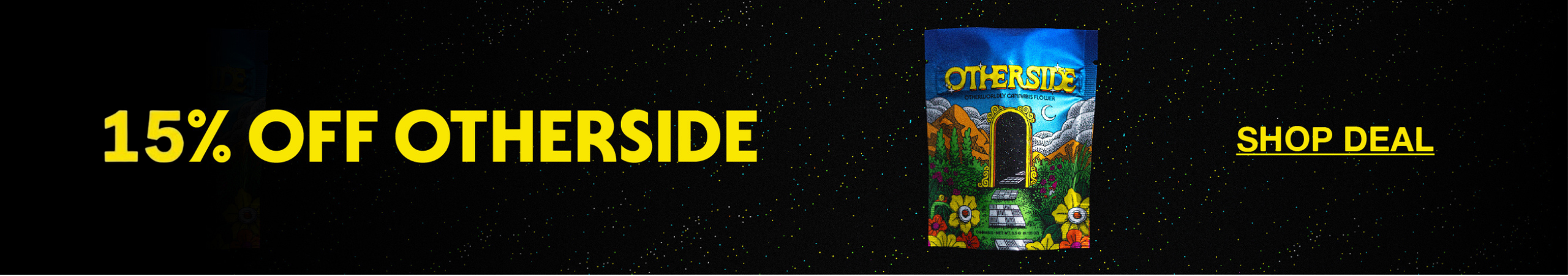 Cannabis Promo, Cannabis Sales, Cannabis Discounts, Cannabis on Sale, 15% Off Otherside Products