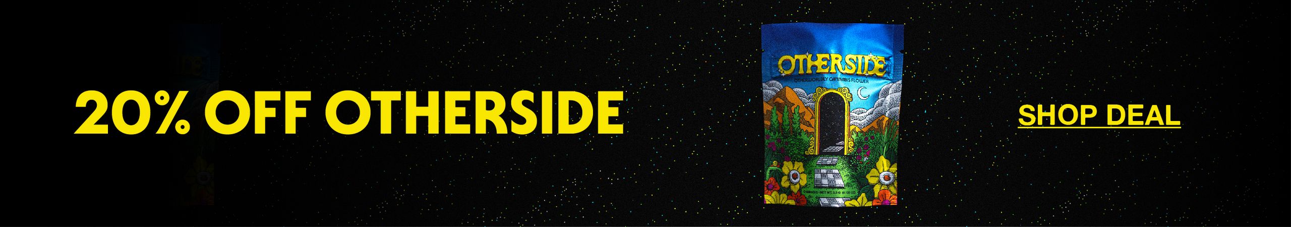 Cannabis Promo, Cannabis Sales, Cannabis Discounts, Cannabis on Sale, 20% Off Otherside Products