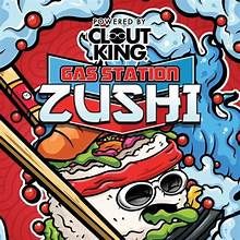 Gas Station Zushi Clout King