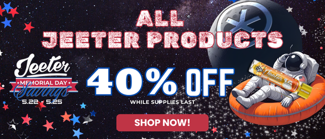 Cannabis Promo, Cannabis Sales, Cannabis Offers, Cannabis on Sale, JEETER 40% OFF
