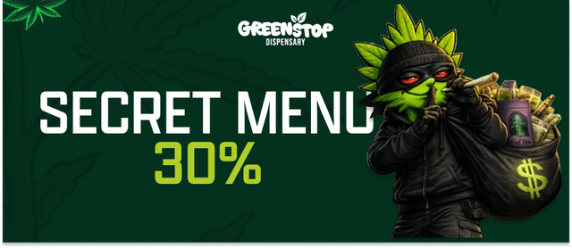 Cannabis Promo, Cannabis Sales, Cannabis Discounts, Cannabis on Sale, 30% OFF SECRET MENU