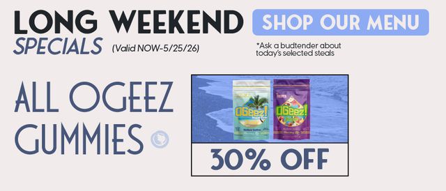 Cannabis Promo, Cannabis Sales, Cannabis Discounts, Cannabis on Sale, 30% Off OGeez Gummies