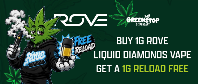Cannabis Promo, Cannabis Sales, Cannabis Discounts, Cannabis on Sale, Buy Any 1G Rove Vape Get a FREE 1G Reload