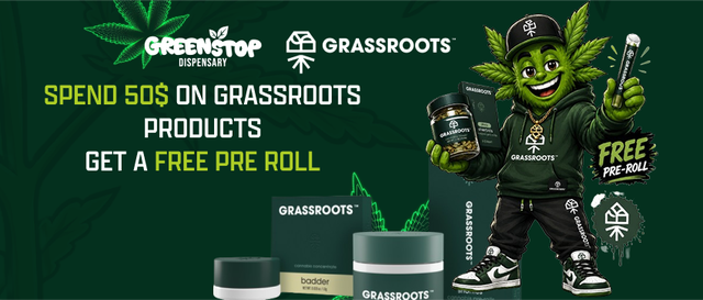 Cannabis Promo, Cannabis Sales, Cannabis Discounts, Cannabis on Sale, Spend $50 On Grassroots Products Get A Free Pre Roll