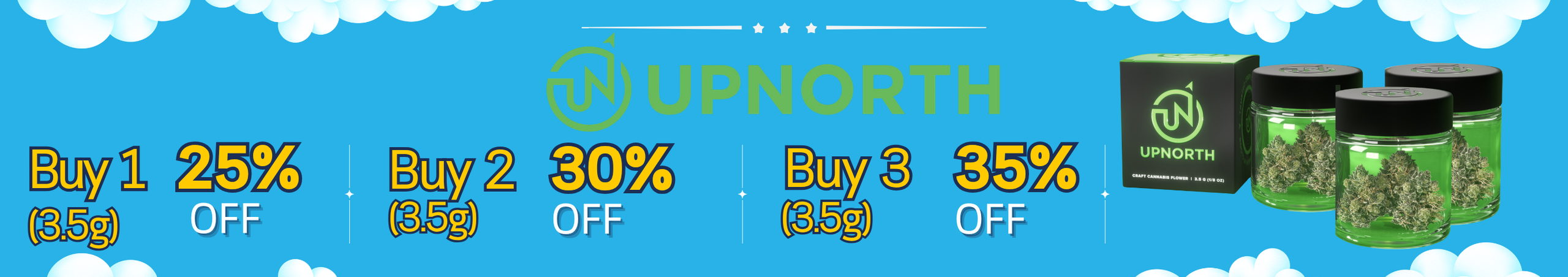 Cannabis Promo, Cannabis Sales, Cannabis Discounts, Cannabis on Sale, UpNorth 3.5g 25% Off 1, 30% Off 2, 35% Off 3+