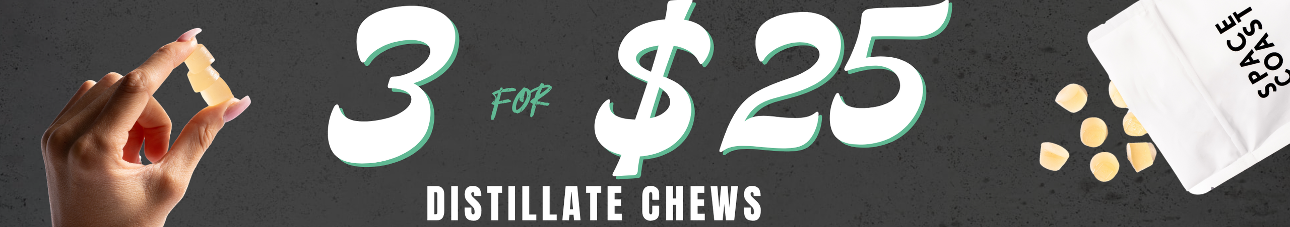 Cannabis Promo, Cannabis Sales, Cannabis Discounts, Cannabis on Sale, 3 FOR $25 - Distillate Chews