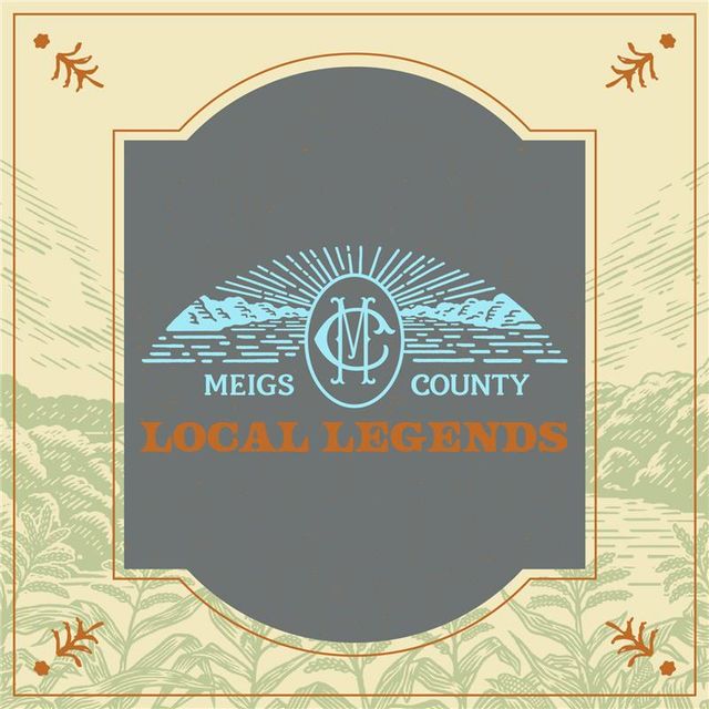 Meigs County Local Legends Meigs County Grown