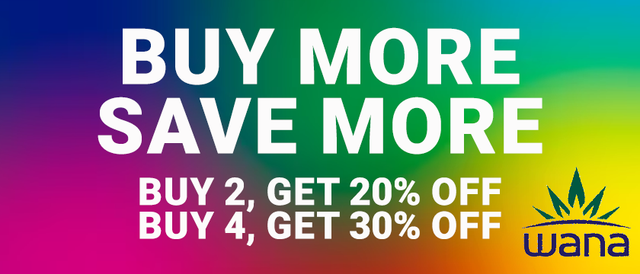 Cannabis Promo, Cannabis Sales, Cannabis Discounts, Cannabis on Sale, Wana Buy More Save More